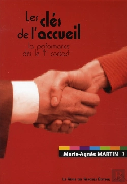 Bertrand.pt - Les Clés De L'Accueil ; La Performance Dès Le 1er Contact