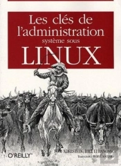 Les Clés De L'Administration Système Sous Linux