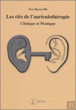 Bertrand.pt - Les Clés De L'Auriculothérapie Clinique Et Pratique
