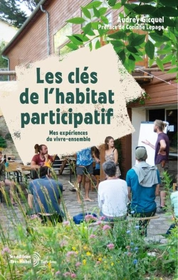 Bertrand.pt - Les Clés De L'Habitat Participatif : Mes Experiences Du Vivre-Ensemble