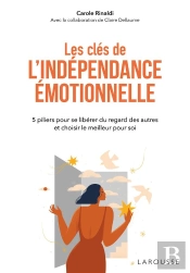 Les Clés De L'Indépendance Émotionnelle