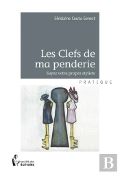 Les Cles De Ma Penderie ; Soyez Votre Propre Styliste
