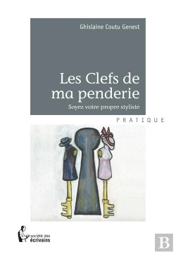 Bertrand.pt - Les Cles De Ma Penderie ; Soyez Votre Propre Styliste