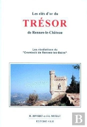 Les Cles D'Or Du Tresor De Rennes Le Chateau