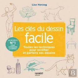Bertrand.pt - Les Clés Du Dessin Facile : Toutes Les Techniques Pour Rectifier Et Parfaire Ses Dessins