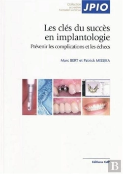 Bertrand.pt - Les Clés Du Succès En Implantologie : Prévenir Les Complications Et Les Échecs