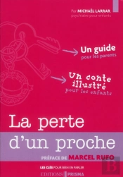 Les Cles Pour Bien En Parler - La Perte D'Un Proche T.3