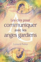 Les Cles Pour Communiquer Avec Les Anges Gardiens  3ed