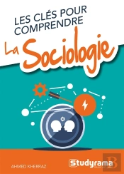 Les Clés Pour Comprendre : La Sociologie