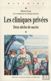 Les Cliniques Privées ; Deux Siècles De Succès
