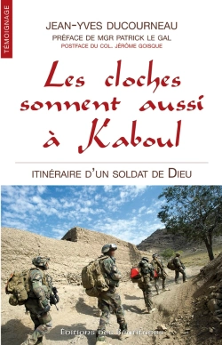 Bertrand.pt - Les Cloches Sonnent Aussi À Kaboul ; Itinéraire D'Un Soldat De Dieu