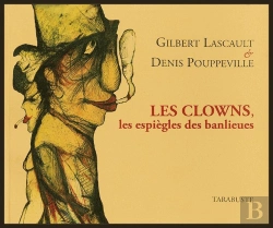 Bertrand.pt - Les Clowns, Les Espiègles Des Banlieues