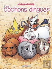 Les Cochons Dingues Tome 1