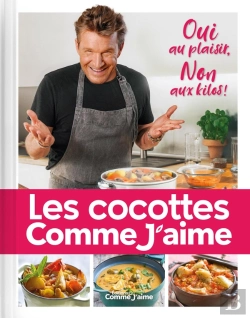Bertrand.pt - Les Cocottes Comme J'Aime C'Est Facile! Oui Au Plaisir, Non Aux Kilos!
