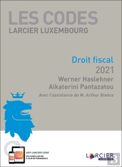 Bertrand.pt - Les Codes Larcier Luxembourg : Code Fiscal 2021