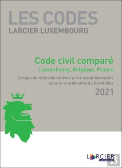 Bertrand.pt - Les Codes Larcier Luxembourg : Code Larcier Luxembourg - Code Civil Luxembourgeois Annoté