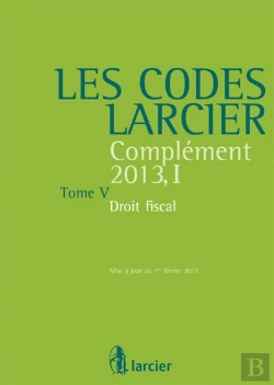 Bertrand.pt - Les Codes Larcier T.5. Droit Fiscal - Complement 2013-I, 29eme Edition