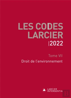 Bertrand.pt - Les Codes Larcier T.7 ; Droit De L'Environnement (Édition 2022)