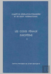 Les Codes Pénaux Européens T.1 ; Allemagne, Autriche, Belgique, Danemark Et Loi Criminelle Groenlandaise