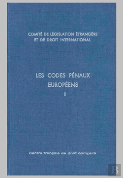 Bertrand.pt - Les Codes Pénaux Européens T.1 ; Allemagne, Autriche, Belgique, Danemark Et Loi Criminelle Groenlandaise