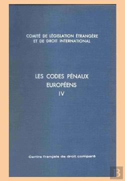 Bertrand.pt - Les Codes Pénaux Européens T.4 ; Roumanie, Saint-Marin, Suède, Suisse, Tchécoslovaquie, Turquie, Urss