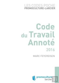 Bertrand.pt - Les Codes Poche Promoculture - Larcier Code Du Travail Annote 2014, 2eme Edition