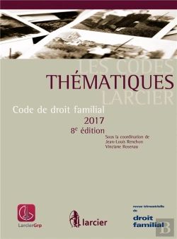 Bertrand.pt - Les Codes Thematiques Larcier Code De Droit Familial 2017 8ed