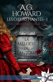 Les Coeurs Hantés Tome 1 ; La Mélodie Du Fantôme