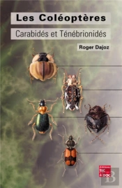 Les Coléoptères Carabidés Et Ténébrionidés : Écologie Et Biologie