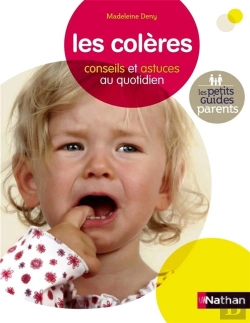 Bertrand.pt - Les Colères ; Conseils Et Astuces Au Quotidien