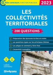 Les Collectivites Territoriales  200 Questions (Categories A Et B  ?Edition 2023)