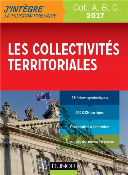 Bertrand.pt - Les Collectivités Territoriales 2017 ; Catégories A, B, C (7e Édition)