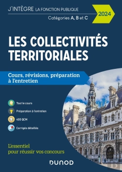 Bertrand.pt - Les Collectivités Territoriales ; Catégories A, B Et C ; Cours, Révisions, Préparation À L'Entretien (Édition 2024)