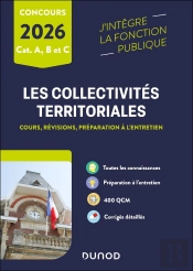Les Collectivités Territoriales ; Catégories A, B Et C (Édition 2026)