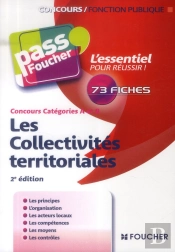 Les Collectivités Territoriales ; Concours Catégories A Et B (2e Édition)