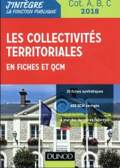 Les Collectivites Territoriales En Fiches Et Qcm 2018 - 5e Ed. - Categories A, B Et C