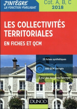 Bertrand.pt - Les Collectivites Territoriales En Fiches Et Qcm 2018 - 5e Ed. - Categories A, B Et C