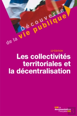 Bertrand.pt - Les Collectivités Territoriales Et La Décentralisation - 12e Édition