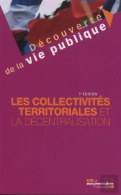 Les Collectivités Territoriales Et La Décentralisation (7e Édition)