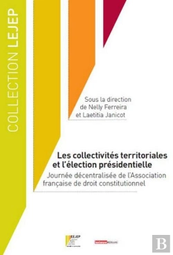 Bertrand.pt - Les Collectivités Territoriales Et L'Élection Présidentielle