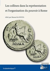 Les Collines Dans La Representation Et L'Organisation Du Pouvoir À Rome