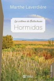 Les Collines De Bellechasse : Hormidas