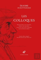 Les Colloques : Dialogues De La Vie Courante, Propres Non Seulement À Polir Le Langage De La Jeunesse Mais À Édifier Ses Moeurs