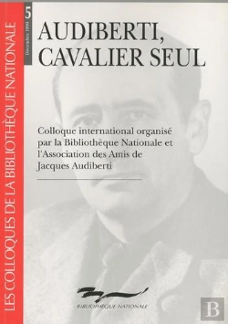 Bertrand.pt - Les Colloques Tome 5 : Audiberti, Cavalier Seul