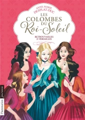 Les Colombes Du Roi Soleil T13 - Gabriellle Demoiselle D'Honneur(Poche)