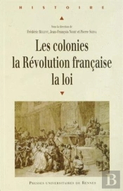 Les Colonies, La Révolution Française, La Loi