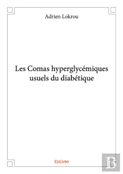 Les Comas Hyperglycemiques Usuels Du Diabetique