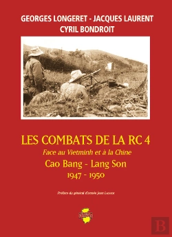 Bertrand.pt - Les Combats De La Rc 4 ; Face Au Vietminh Et A La Chine