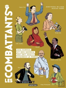 Bertrand.pt - Les Combattants ; Des Femmes Et Des Hommes Qui Ont Voulu Changer Le Monde