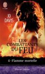 Les Combattants Du Feu - 4 - Flamme Mortelle